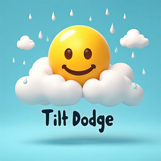 Tilt And Dodge